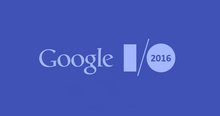 구글 I/O 2016에서 주목해야 할 것들